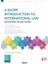 A Short Introduction to International Law - Mehmet Akif Poroy 1