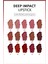 Deep Impact Lipstick Kremsi Dokulu Yarı Parlak Ruj 06 Cinnamon - Kahverengi 3