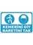 Uyarı Levhası : Kemerini Giy Baretini Tek (30 x 20 cm 5 mm Dekotalı) 1