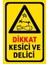 Uyarı Levhası : Dikkat Kesici Delici (20X30 cm 5mm Dekotalı) 1