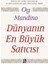 Dünyanın En Büyük Satıcısı - Og Mandino 1