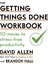 The Getting Things Done Workbook: 10 Moves To Stress-Free Productivity 1