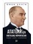 Atatürk'ün Unutulmaz Röportajları İnsan, Lider, Kahraman - Ömer Şahin 1