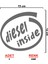 Diesel İnside Sticker - Yakıt Deposu Sticker - Oto Sticker - Araba Sticker - Araç Sticker 2