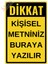 Dikkat Metal Uyarı Levhası - Kişiselleştirilebilir Alüminyum Uyarı Levhası - 15CM x 22,5cm 1