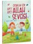 Çocuklar İçin Ayet Ayet Allah Sevgisi - Hatice Kübra Tongar 1