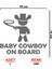 Baby Cowboy On Board Sticker - Oto Sticker - Araba Sticker - Araç Sticker 3