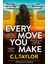 Every Move You Make - C. L. Taylor 1