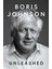 Unleashed - Boris Johnson 1