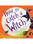 How To Catch A Witch (Ciltli) - Alice Walstead 1