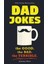 Dad Jokes The Good, The Bad, The Terrible - World's Best Dad Jokes Collection - Jimmy Niro 1