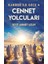 Kabirde İlk Gece 4 Cennet Yolcuları - Seyit Ahmet Uzun 1