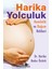 Harika Yolculuk: Hamilelik ve Doğum Rehberi - Harika Bodur Öztürk 1
