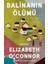 Balinanın Ölümü - Elizabeth O'connor 1