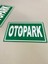 Otopark Levhası 25 x 15 cm 5 mm Dekota Üzeri Folyo 3