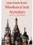 Moskova'nın Aynaları – Louise Stevens Bryant 1