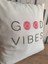 Good Vibes Motto Kırlent Kılıfı 4