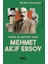 Vatan ve Bayrak Şairi Mehmet Akif Ersoy - Bülent Kocakaya 1