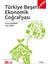 Türkiye Beşeri ve Ekonomik Coğrafyası (e-kitap) 1