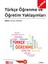 Türkçe Öğrenme ve Öğretim Yaklaşımları (e-kitap) 1