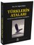 Türklerin Ataları 1