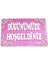 Düğünümüze Hoşgeldiniz Pembe Strafor Süs 2