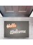 Kapı Önü Paspası Dekoratif Dijital Baskı Hello Welcome P-2326 1