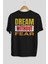 Dream Without Fear Arka Baskılı Siyah Oversize T-Shirt Erkek Kadın Bisiklet Yaka 2