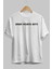 Onun Hevesi Bitti Benim Ön Baskılı Beyaz Oversize T-Shirt Erkek Kadın Bisiklet Yaka 2