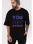 You Got This Ön Baskılı Siyah Oversize T-Shirt Erkek Kadın Bisiklet Yaka 3