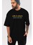 Life Is Short Yazılı Ön Baskılı Siyah Oversize T-Shirt Erkek Kadın Bisiklet Yaka 5