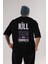 Kill Them Kindness Arka Baskılı Siyah Oversize T-Shirt Erkek Kadın Bisiklet Yaka 4
