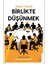 Birlikte Düşünmek - İş Birliği İletişimi ile Kolaylaştırıcılık - Akgün Tokatlı – Alfa Kalem 1