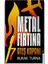 Metal Fırtına 7 - Ateş Kapanı - Burak Turna – Alfa Kalem 1