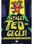 Hayalet Ted’in Gecesi 1 - Barry Hutchison 1