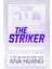 The Striker - Ana Huang 1