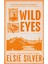 Wild Eyes - Rose Hill - Elsie Silver 1