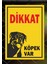 Dikkkat Köpek Var 24 x 34 cm Pvc Tabela Levha 1