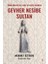 Gevher Nesibe Sultan - Mehmet Öztürk 1