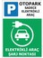 Elektirikli Araç Şarj Istasyonu Park Yeri Uyarı Levhası 21 x 29 cm Pvc 1