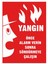 Yangın Uyarı Levhası Pvc Kaplı 1