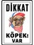 Dikkat Köpek Var Uyarı Ikaz Levhası Pvc Kaplama A4 Şapkalı 1