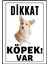 Dikkat Köpek Var Uyarı Ikaz Levhası Pvc Kaplama A4 Tüylü 1