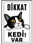 Dikkat Kedi Var Uyarı Ikaz Levhası Pvc Kaplama A4 Meraklı 3 1