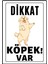 Dikkat Köpek Var Uyarı Ikaz Levhası Pvc Kaplama A4 Afacan 1