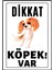 Dikkat Köpek Var Uyarı Ikaz Levhası Pvc Kaplama A4 Havalı 1