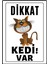 Dikkat Kedi Var Uyarı Ikaz Levhası Pvc Kaplama A4 Sırıtan 1