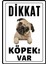 Dikkat Köpek Var Uyarı Ikaz Levhası Pvc Kaplama A4 Minik 1