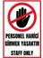 Personel Harici Girmek Yasaktır - Staff Only Alüminyum Uyarı ve Yönlendirme Levhası 1