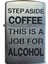 Setep Asıde Coffee Thıs Is A Job For Alcohol Çakmak - 49007-00063-MODEL37 1